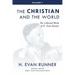 The Collected Works of H. Evan Runner, Vol. 1: The Christian and the World