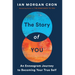 The Story of You: An Enneagram Journey to Becoming Your True Self