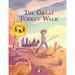 The Great Turkey Walk: A Graphic Novel Adaptation of the Classic Story of a Boy, His Dog and a Thousand Turkeys