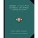 Letters, Lectures And Addresses Of Charles Edward Garman