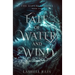 Fate Of Water And Wind