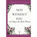 Not Without You
