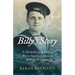 Billy's Story: A Memoir of a Young Navy Seaman Aboard WWII Trawlers