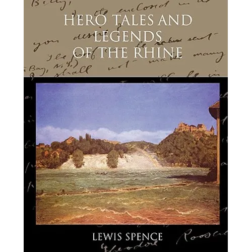 Hero Tales and Legends of the Rhine