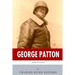 American Legends: The Life of General George Patton