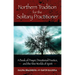 Northern Tradition for the Solitary Practitioner: A Book of Prayer, Devotional Practice, and the Nine Worlds of Spirit