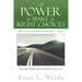 The Power to Make the Right Choices: How to Live the Supernatural Life ... Forever