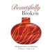 Beautifully Broken
