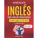 Aprender inglés para adultos principiantes: 7 libros en 1: ¡Habla inglés en 30 días!
