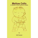 Mellow Cello: A Collection of Short Stories for Cellists