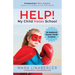 Help! My Child Hates School: An Awakened Parent's Guide to Action
