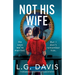 Not His Wife: A totally gripping psychological thriller with a gasp-out-loud twist