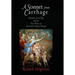 A Sonnet from Carthage: Garcilaso de la Vega and the New Poetry of Sixteenth-Century Europe