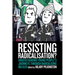 Resisting Radicalisation?: Understanding Young People's Journeys Through Radicalising Milieus