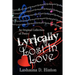 Lyrically Lost In Love: An Original Collection of Poetry
