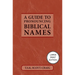 A Guide to Pronouncing Biblical Names