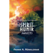 The Spirit of Hunir Awakens (Part 1): Norse Keys to the Spirit, Mind and Perception