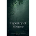 Tapestry of Silence