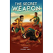The Secret Weapon... a Dream Deferred