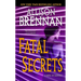 Fatal Secrets: A Novel of Suspense