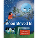 The Moon Moved in
