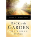 Back To The Garden, The Woman, The Purpose