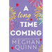 A Long Time Coming