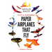 Cut & Assemble Paper Airplanes That Fly: 8 Models in Full Color