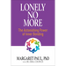 Lonely No More: The Astonishing Power of Inner Bonding