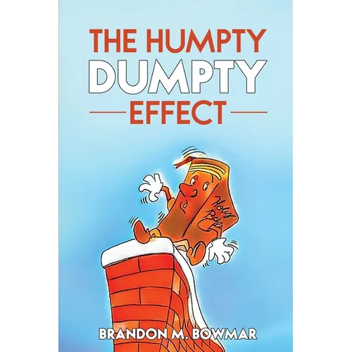 The Humpty Dumpty Effect