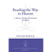 Reading the Way to Heaven: A Wesleyan Theological Hermeneutic of Scripture