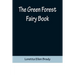 The Green Forest Fairy Book