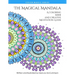 The Magical Mandala: Mandalas and Meditations