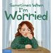 Sometimes When I'm Worried