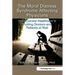 The Moral Distress Syndrome Affecting Physicians: How Current Healthcare is Putting Doctors and Patients at Risk