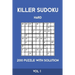 Killer Sudoku Hard 200 Puzzle With Solution Vol 1: Advanced Puzzle Book, hard,9x9, 2 puzzles per page