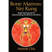 Bone Marrow Nei Kung: Taoist Techniques for Rejuvenating the Blood and Bone