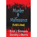 Murder and Malfeasance: To Kill and Steal