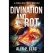 Divination and Rot: A Supernatural Mystery