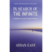 In Search of The Infinite: A meditator's journey of spiritual discovery