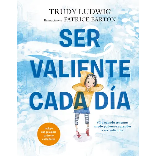 Ser Valiente Cada Día