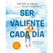 Ser Valiente Cada Día