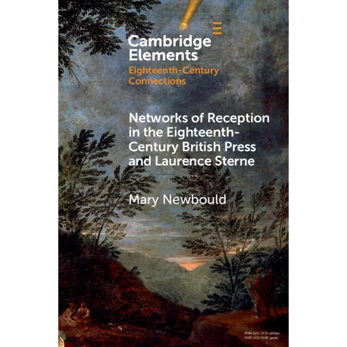 Networks of Reception in the Eighteenth-Century British Press and Laurence Sterne