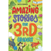 Amazing Stories for Third Graders: An Adventure-Filled 3rd Grade Reading Book with Brain-Boosting Comprehension Activities