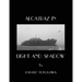 Alcatraz In Light And Shadow: Images and Moods of a San Francisco Icon