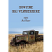 How Time Has Weathered Me