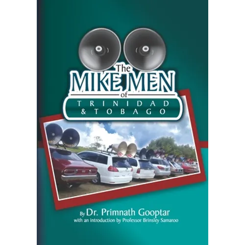 The Mike Men of Trinidad and Tobago