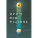 God's Big Picture: Tracing the Story-Line of the Bible
