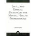 Legal and Ethical Dictionary for Mental Health Professionals