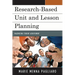 Research-Based Unit and Lesson Planning: Maximizing Student Achievement